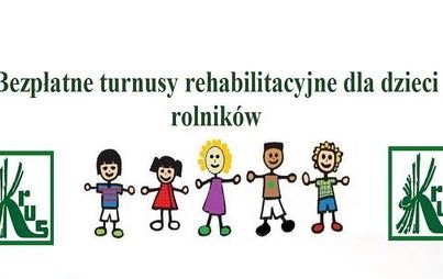 Zdjęcie do Turnusy rehabilitacyjne dla dzieci rolnik&oacute;w ubezpieczonych w KRUS