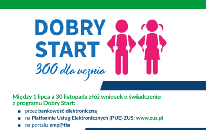 Zdjęcie do Świadczenie &quot;300+&quot; w ramach programu Dobry Start